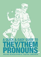 Quick & Easy Guide to They/Them Pronouns GN, Signed by Archie Bongiovanni