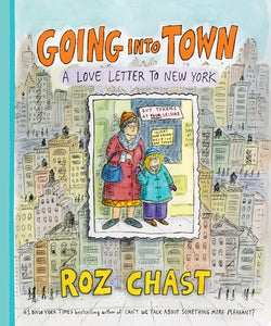 Going into Town HC, Signed by Roz Chast!