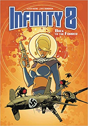 Infinity 8 Vol 2 Back To The Fuhrer Signed By Lewis Trondheim