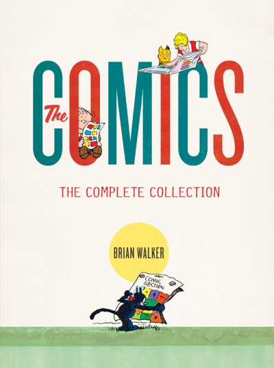 The Comics: A Complete Collection HC, signed by Brian Walker!