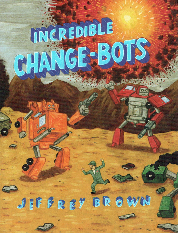 Incredible Change-Bots GN, Signed by Jeffrey Brown!