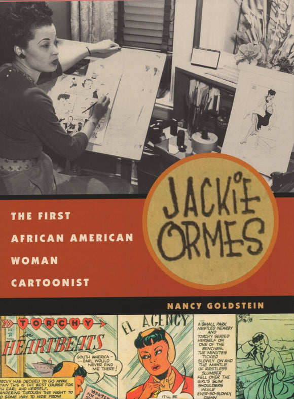 Jackie Ormes: The First African American Woman Cartoonist HC, signed by Nancy Goldstein!