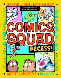 Comics Squad Recess GN Vol 1, Signed!