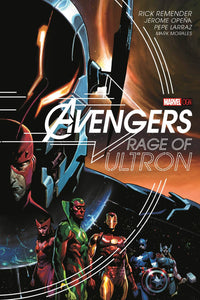 Avengers: Rage of Ultron HC, signed by Rick Remender!