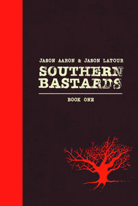 Southern Bastards Volume One HC, Signed by Jason Aaron!