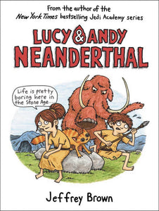 Lucy & Andy Neanderthal HC, signed by Jeffrey Brown!