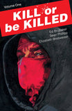 Kill or be Killed Vol 1 TP, signed by Ed Brubaker & Sean Phillips!