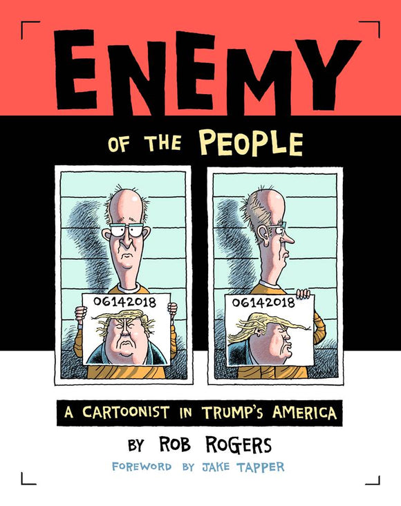 Enemy of the People, Signed by Rob Rogers!