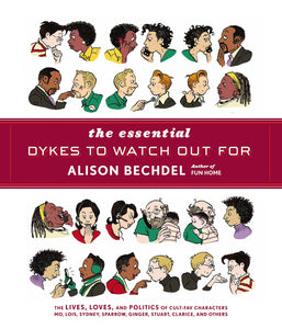 The Essential Dykes to Watch Out For HC, Signed and Sketched by Alison Bechdel!