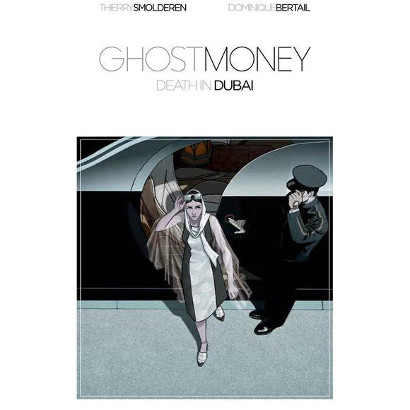 Ghost Money Vol 1 Death In Dubai HC Signed By Dominique Bertail