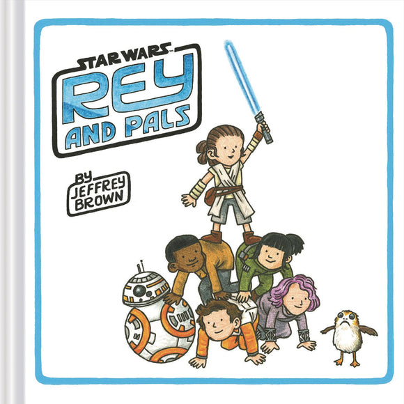 Star Wars: Rey & Pals HC, signed by Jeffrey Brown!